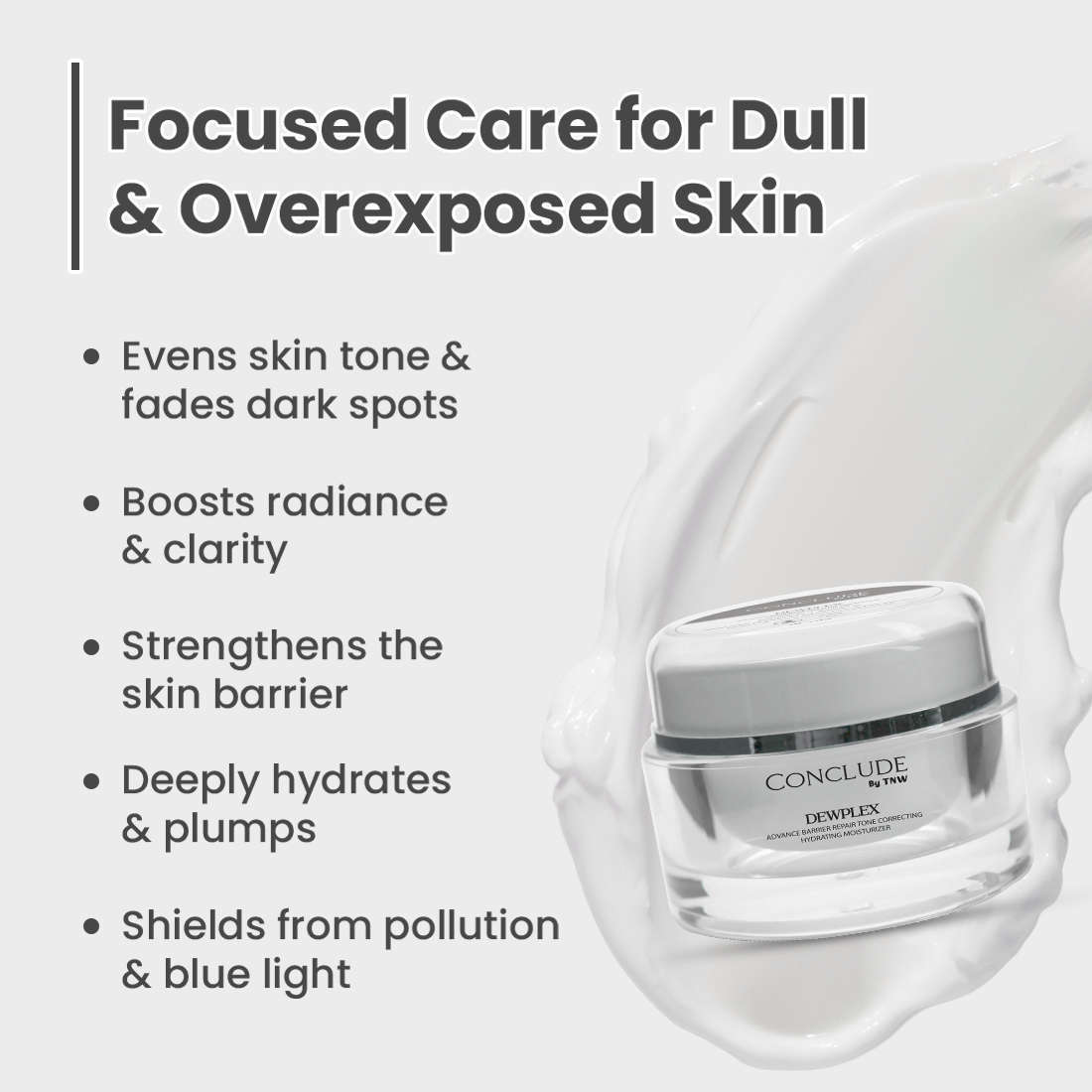 Dewplex Moisturizer for Smooth, Even & Hydrated Skin | Conclude
